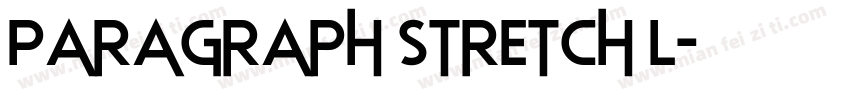 Paragraph Stretch L字体转换